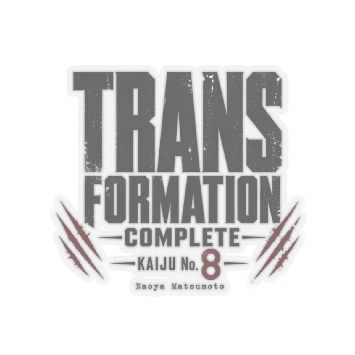Kaiju No. 8 "TRANSFORMATION COMPLETE" Sticker