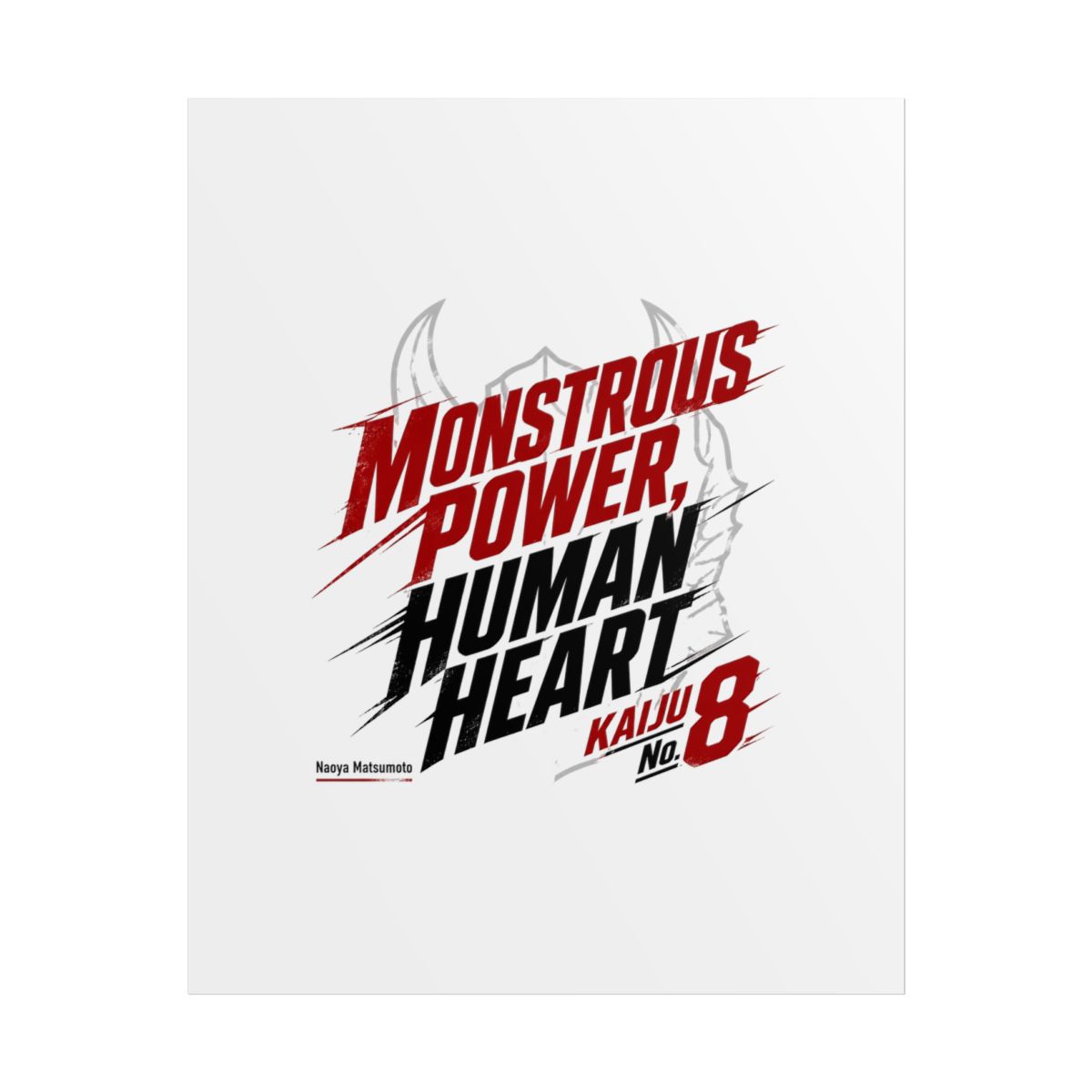 Kaiju No. 8 "MONSTROUS POWER, HUMAN HEART" Poster - Official Posters & Wall Art merchandise